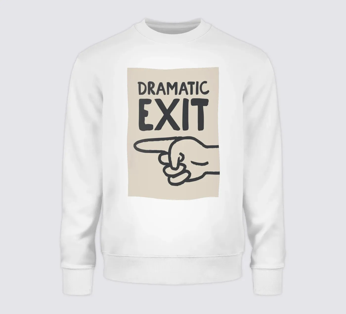 Dramatic Exit (Left) sweatshirt van Attaboy Dsgn