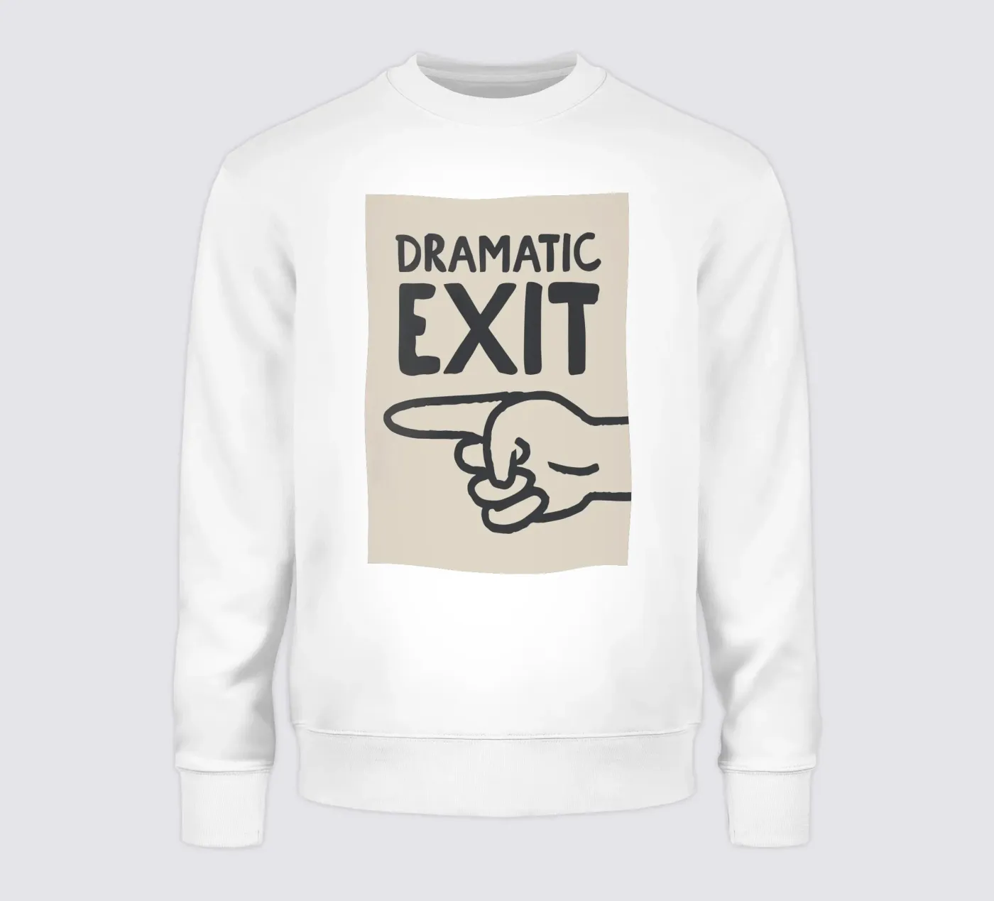 Dramatic Exit (Left) sweatshirt van Attaboy Dsgn