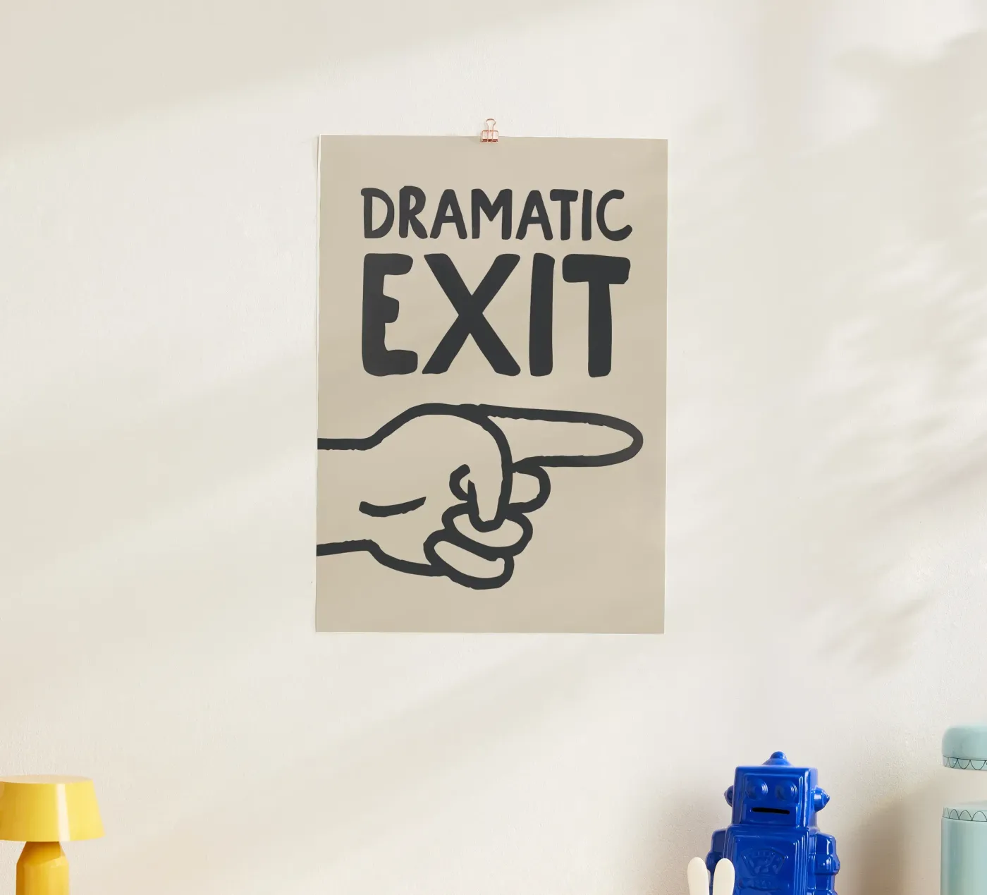 Dramatic Exit Sign (Right) Poster von Attaboy Dsgn