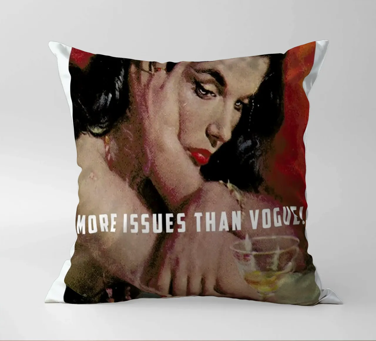 More Issues Than Vogue! cuscino da Gallery Print and Art Limited