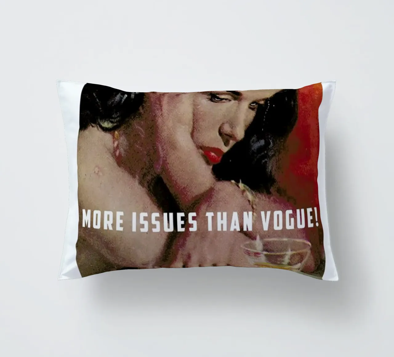 More Issues Than Vogue! cuscino da Gallery Print and Art Limited