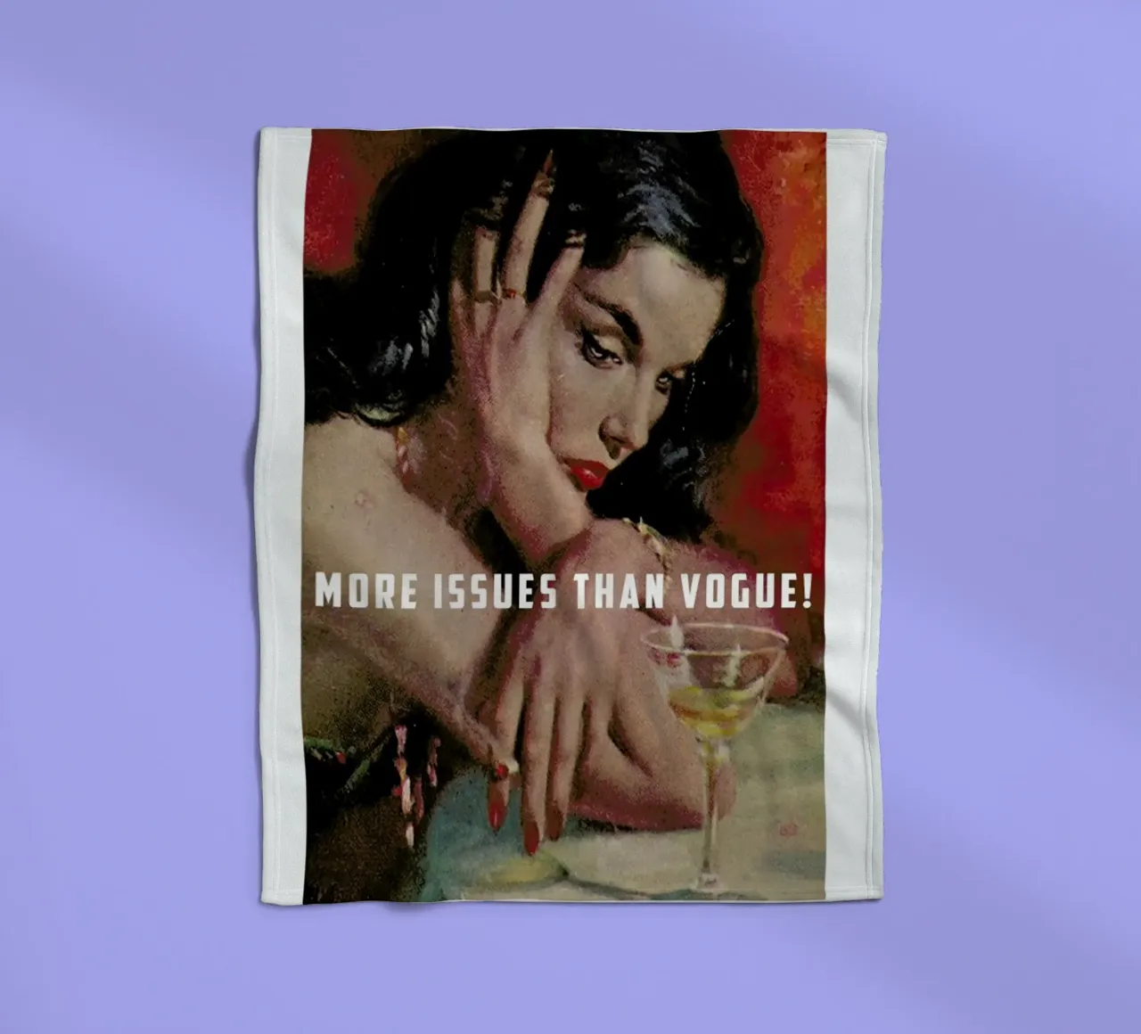 More Issues Than Vogue! coperta in pile da Gallery Print and Art Limited