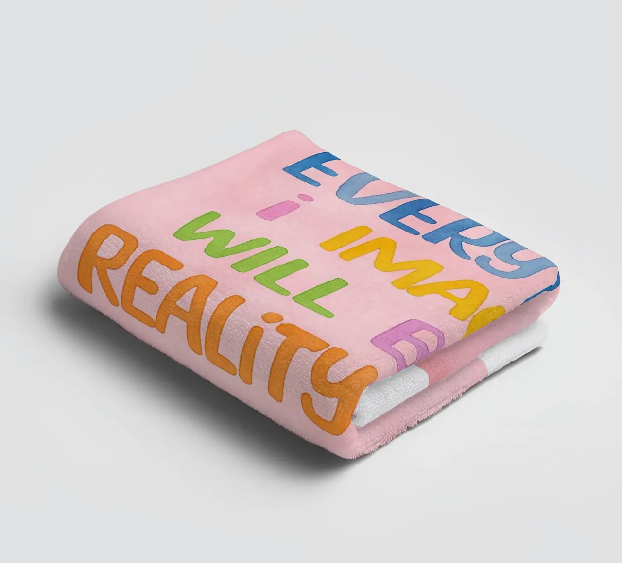 everything i imagine will be my reality soon towel by onelove