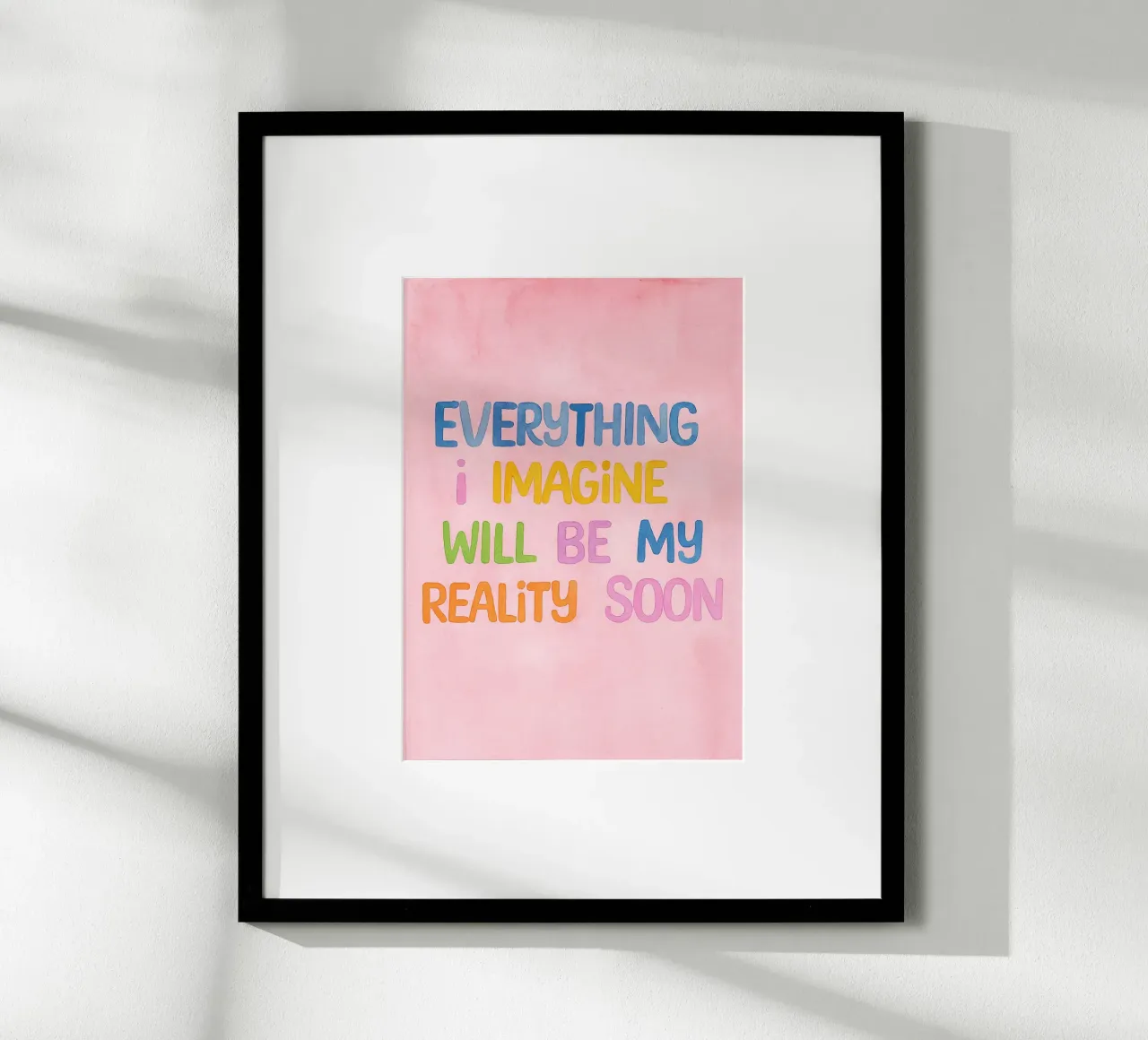 tutto ciò che immagino sarà presto la mia realtà poster con telaio in alluminio da onelove