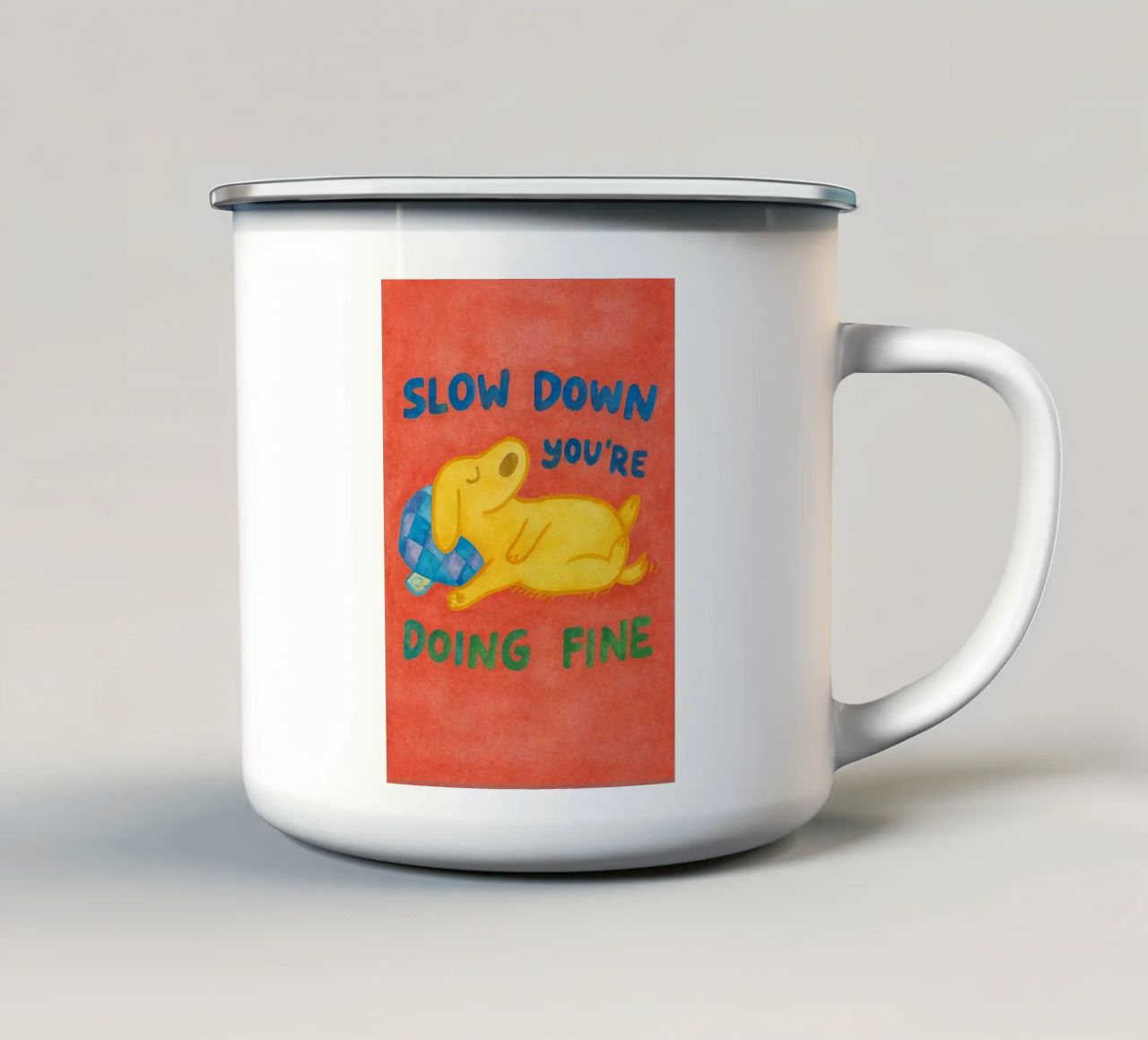 Rallenta, stai andando bene tazza in smalto da onelove