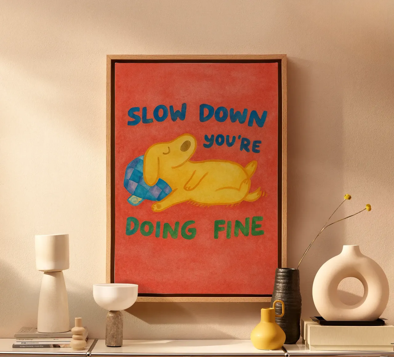 Slow Down Youre Doing Fine canvas by onelove
