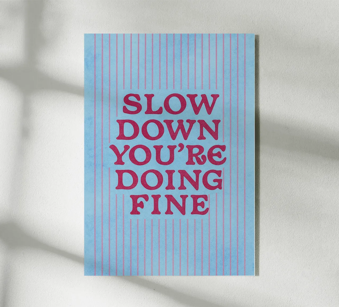 Slow Down You're Doing Fine acrylic glass by onelove