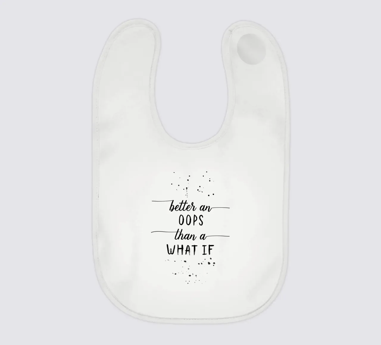 TEXT ART Better an oops than a what if Babylätzchen von Melanie Viola