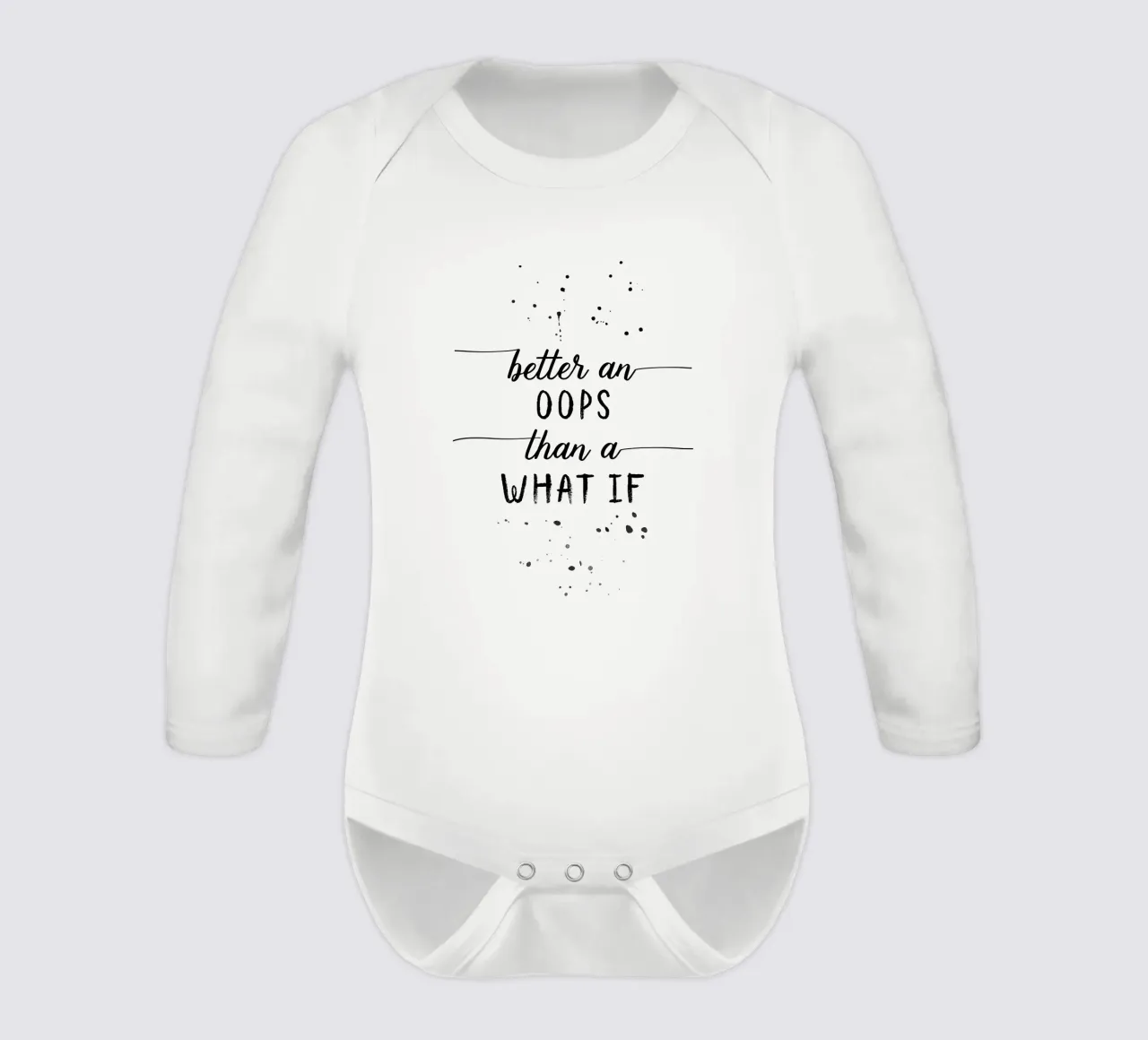 TEXT ART Better an oops than a what if body neonato maniche lunghe da Melanie Viola