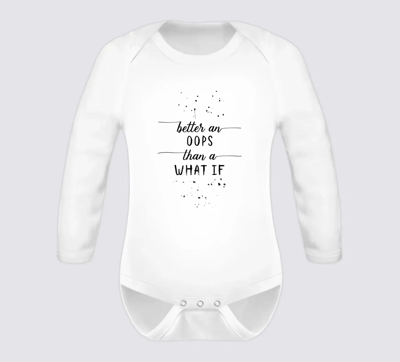 TEXT ART Better an oops than a what if body neonato maniche lunghe da Melanie Viola