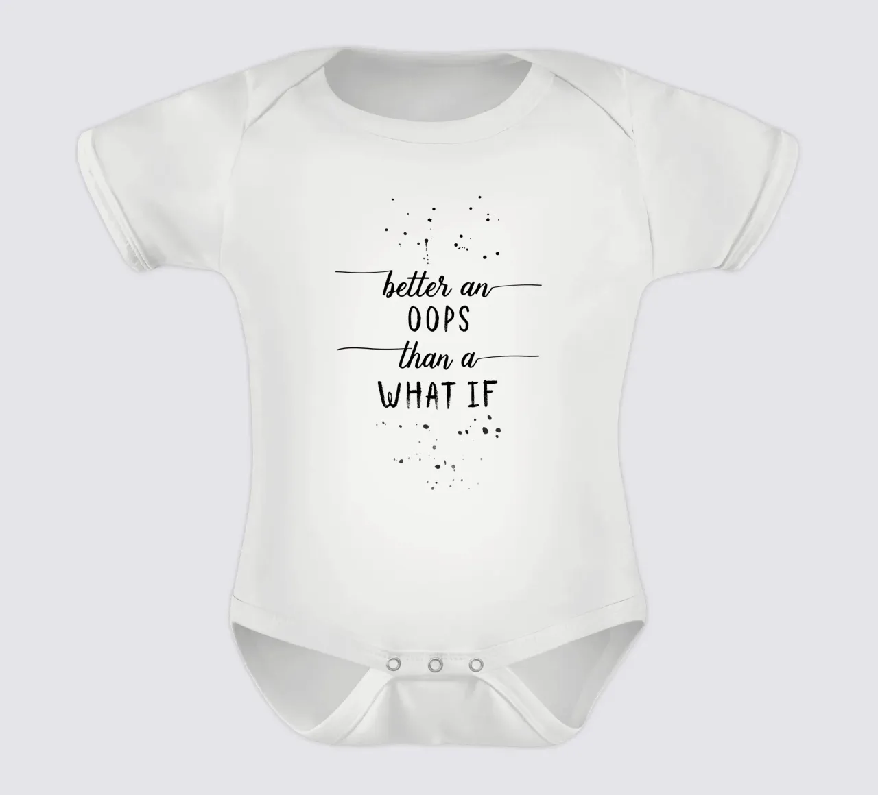 TEXT ART Better an oops than a what if body bébé de Melanie Viola