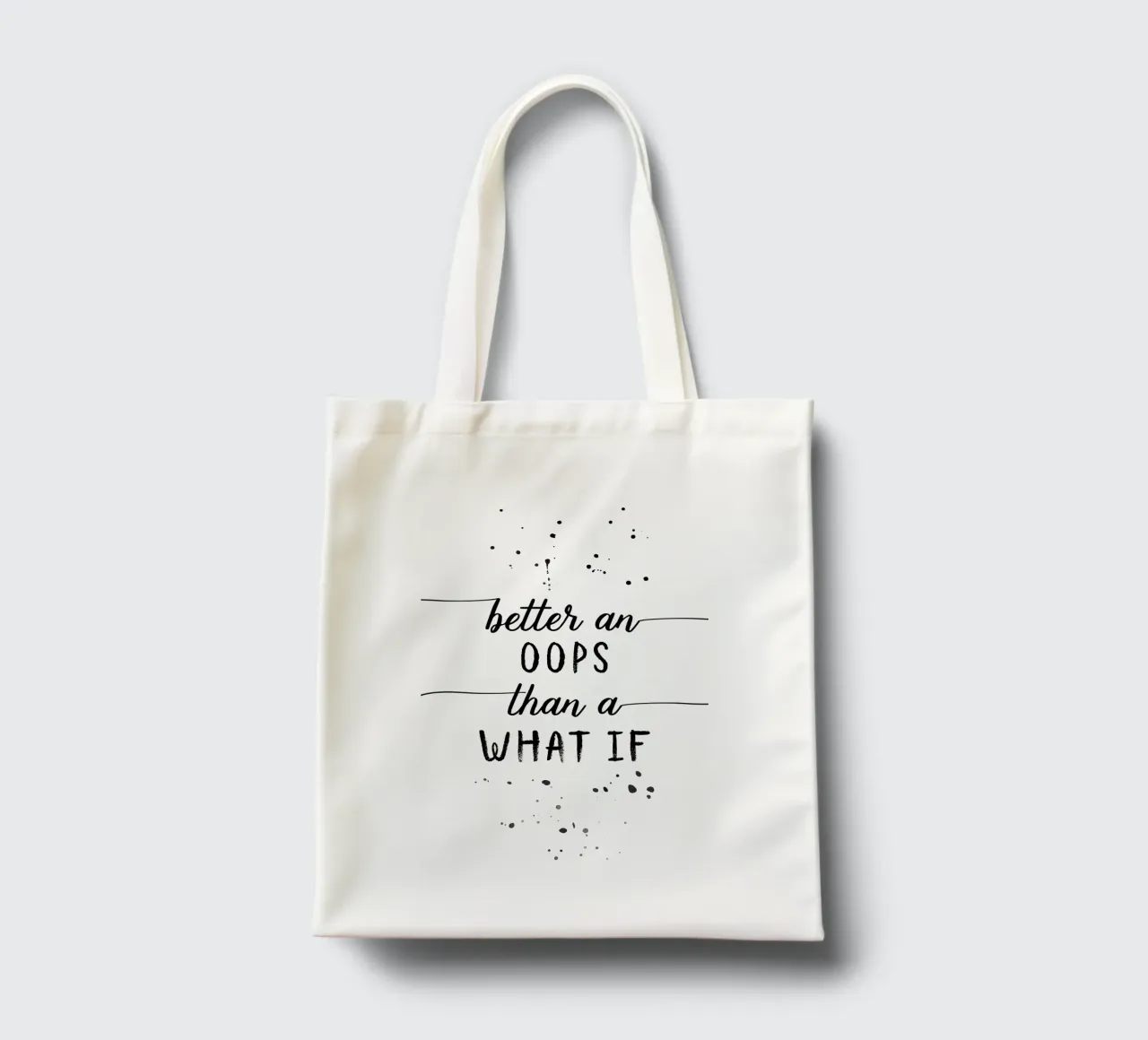 TEXT ART Better an oops than a what if tote bag de Melanie Viola