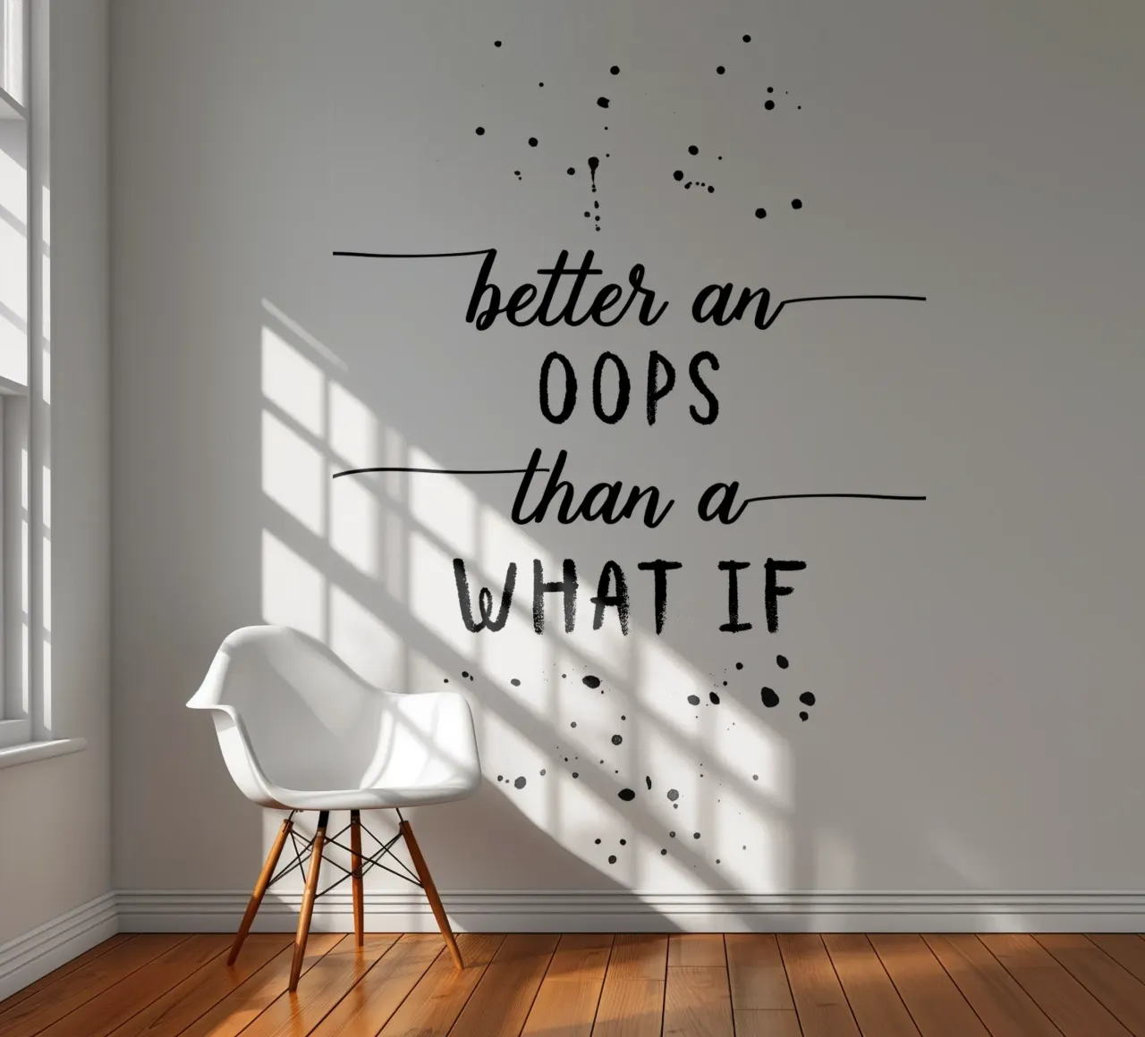 TEXT ART Better an oops than a what if papier peint photo de Melanie Viola