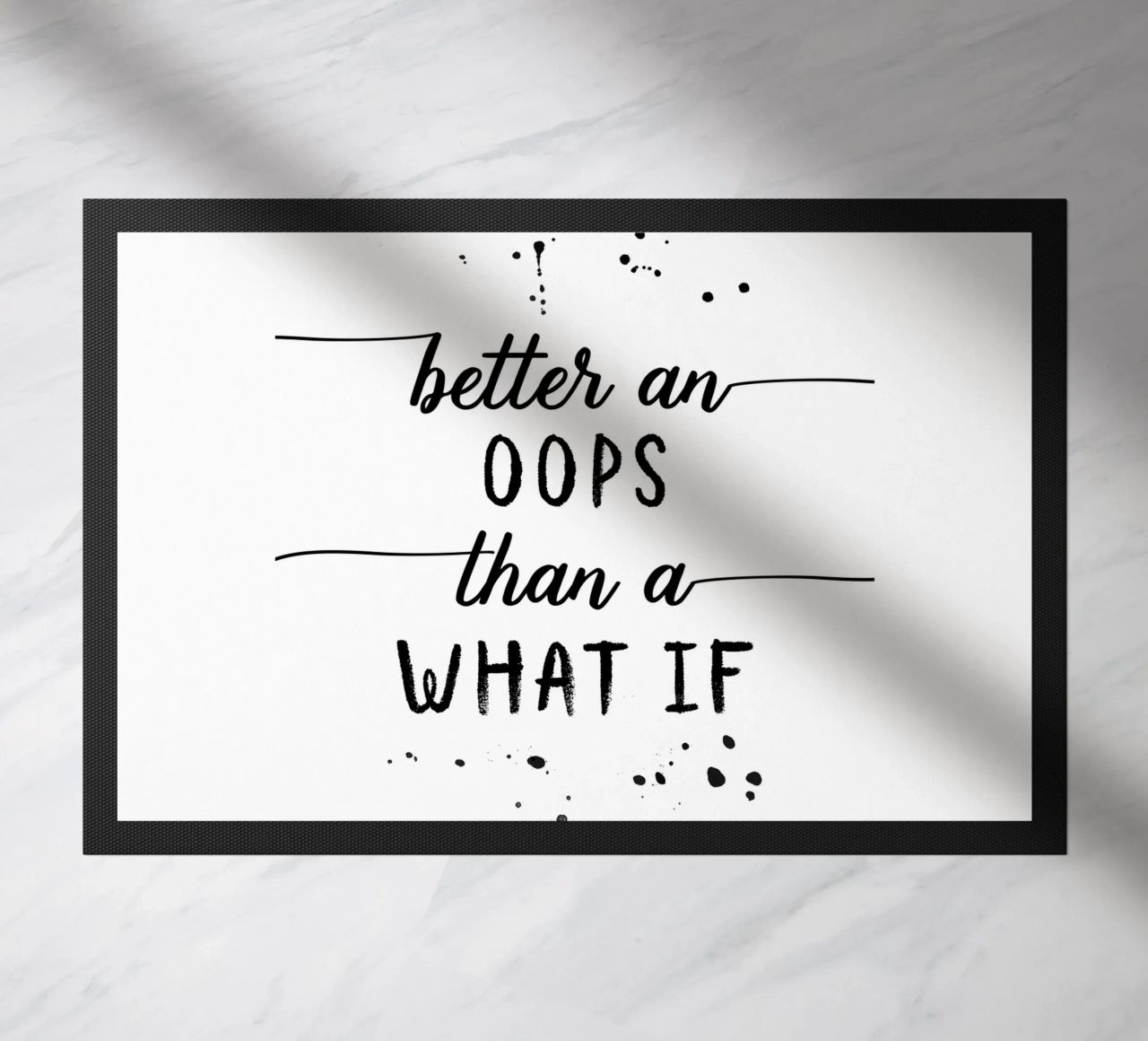 TEXT ART Better an oops than a what if zerbino da Melanie Viola