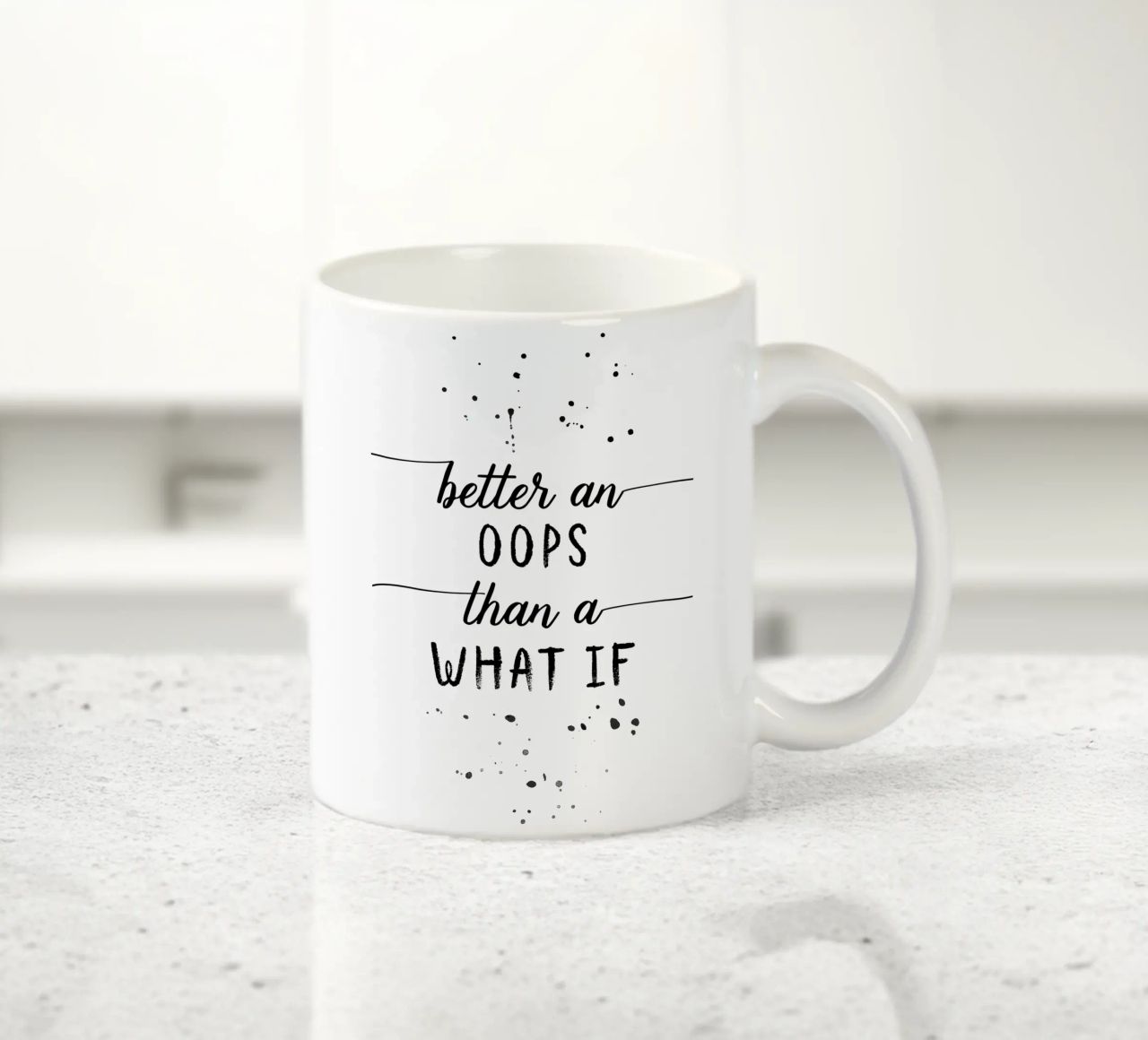 TEXT ART Better an oops than a what if tazza in ceramica da Melanie Viola