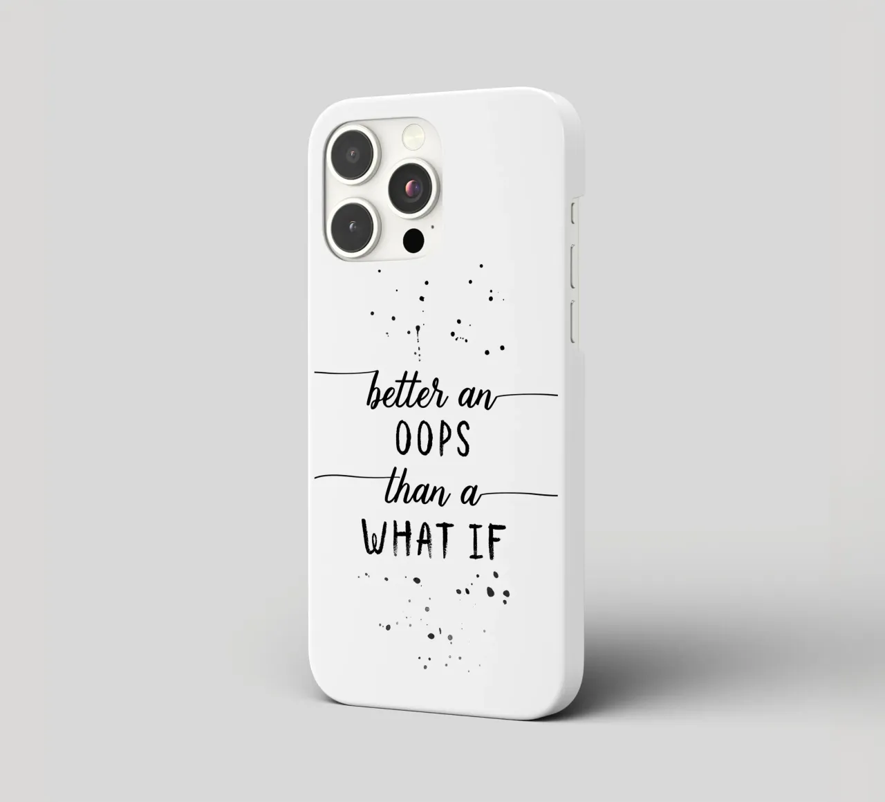 TEXT ART Better an oops than a what if iPhone Hülle von Melanie Viola