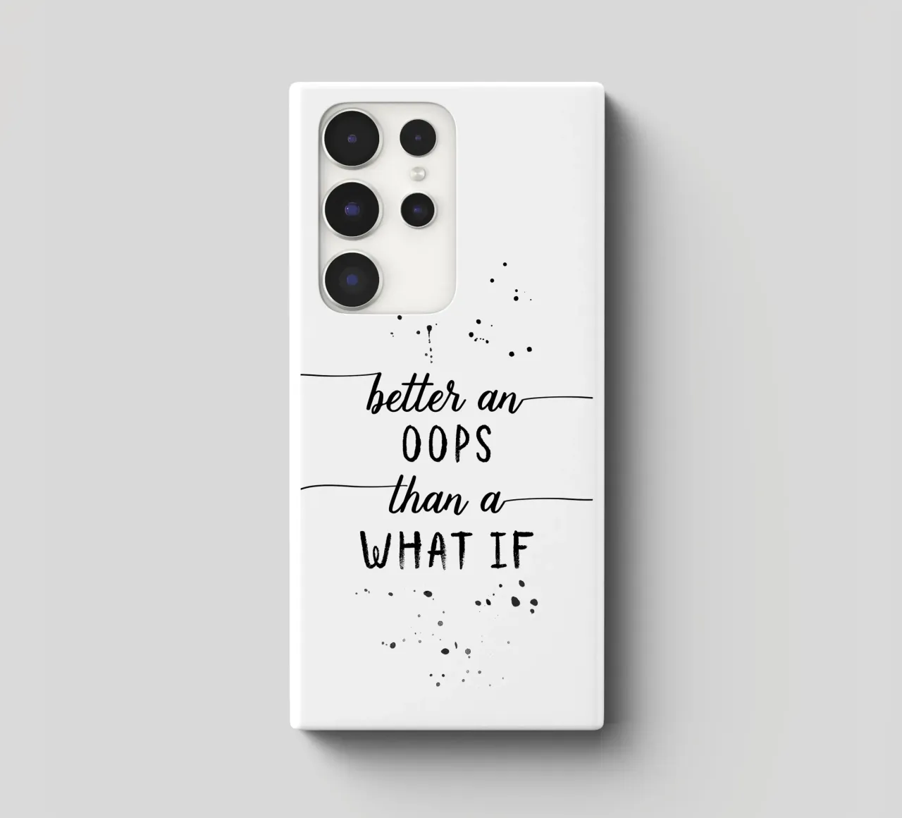 TEXT ART Better an oops than a what if Samsung Hülle von Melanie Viola