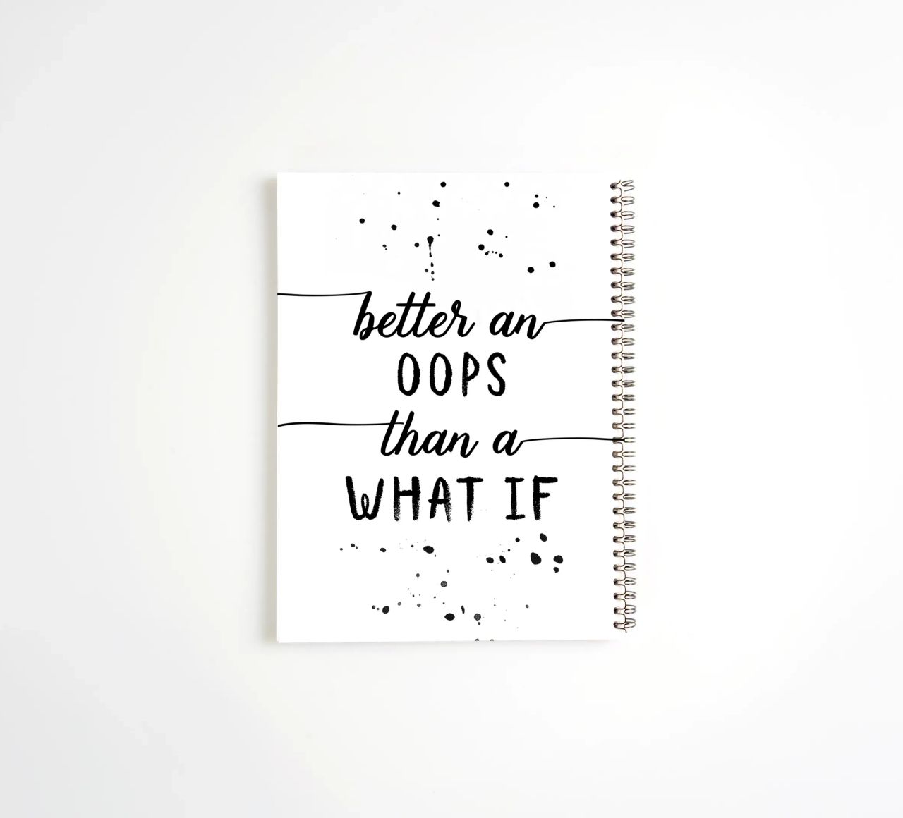 TEXT ART Better an oops than a what if diario ad anelli da Melanie Viola