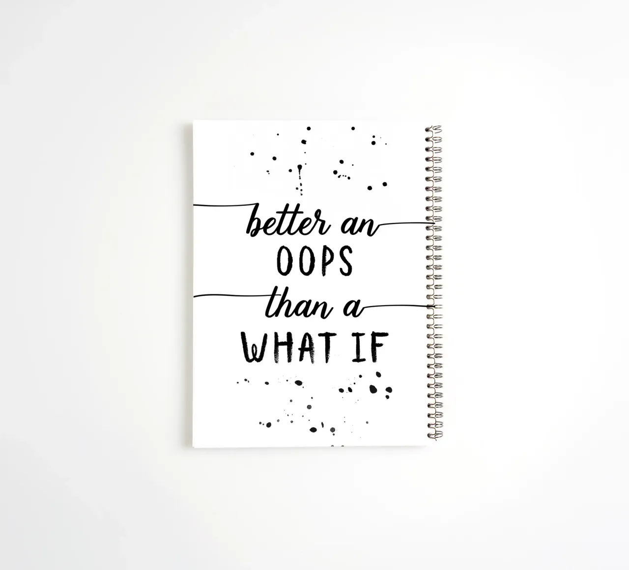TEXT ART Better an oops than a what if carnet à spirale de Melanie Viola