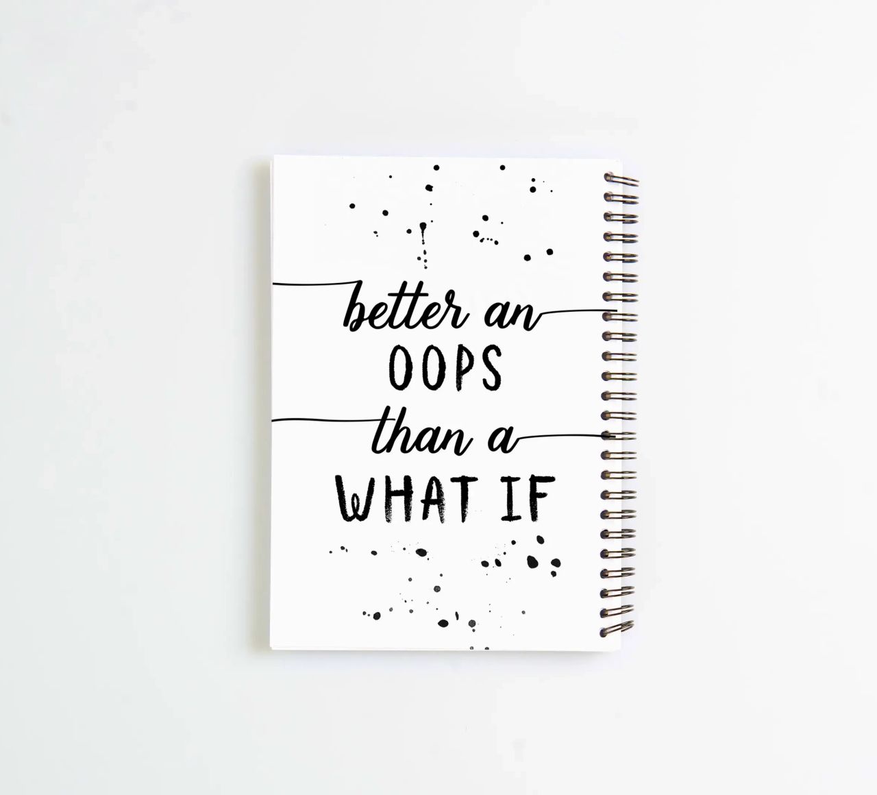 TEXT ART Better an oops than a what if diario ad anelli da Melanie Viola