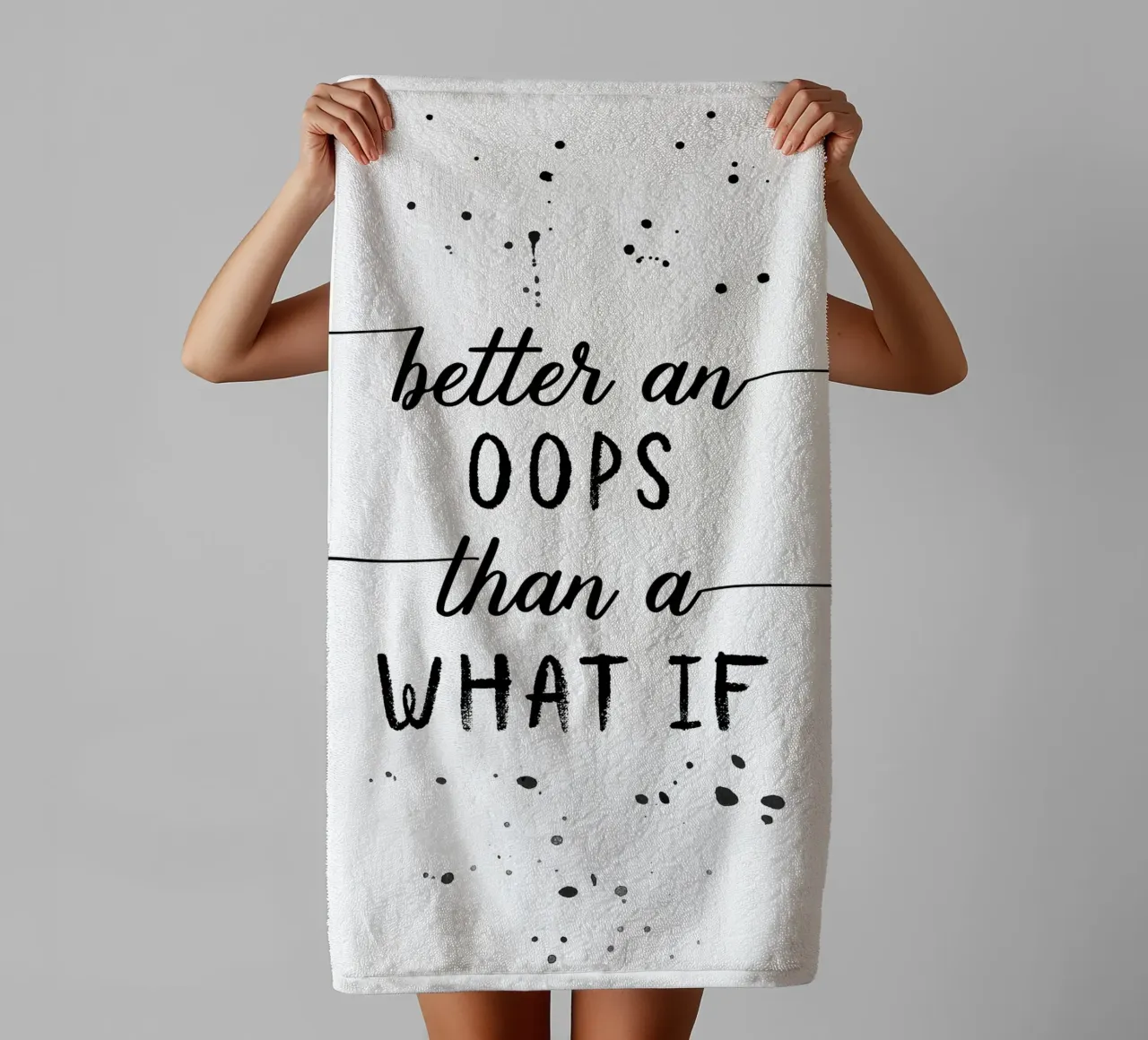 TEXT ART Better an oops than a what if badhanddoek van Melanie Viola
