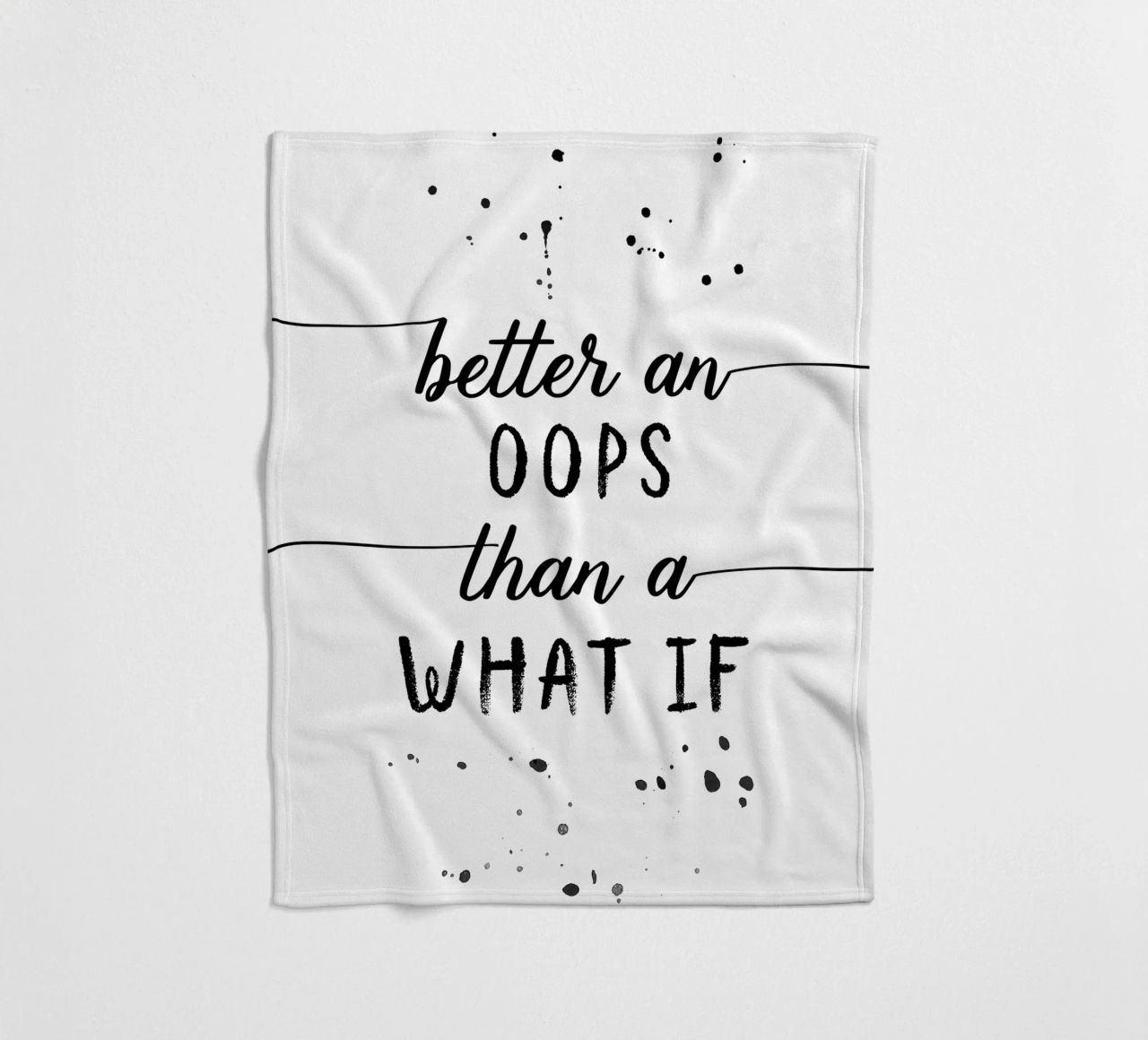 TEXT ART Better an oops than a what if coperta in pile da Melanie Viola