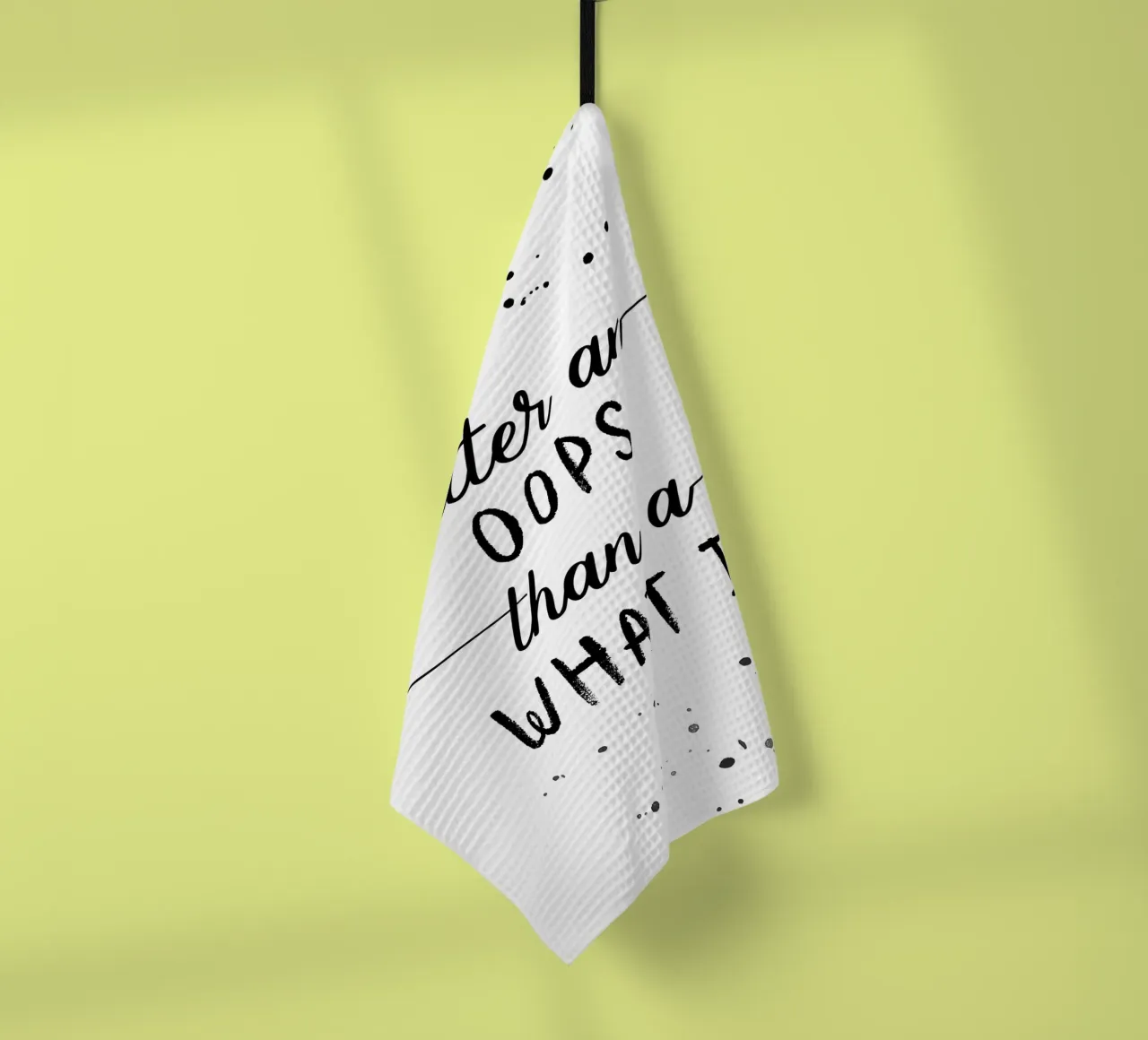 TEXT ART Better an oops than a what if canovaccio da cucina da Melanie Viola