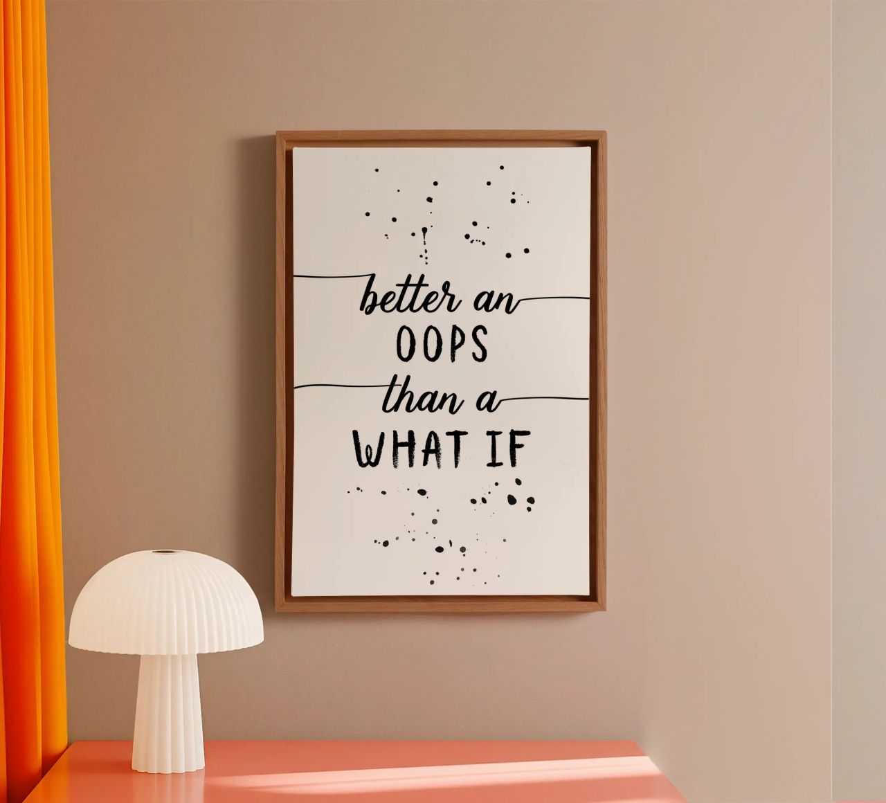 TEXT ART Better an oops than a what if tela da Melanie Viola