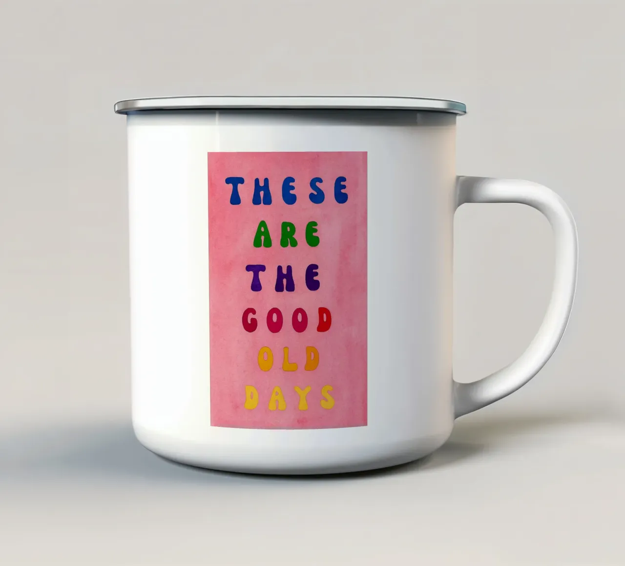 Questi sono i bei tempi andati tazza in smalto da onelove