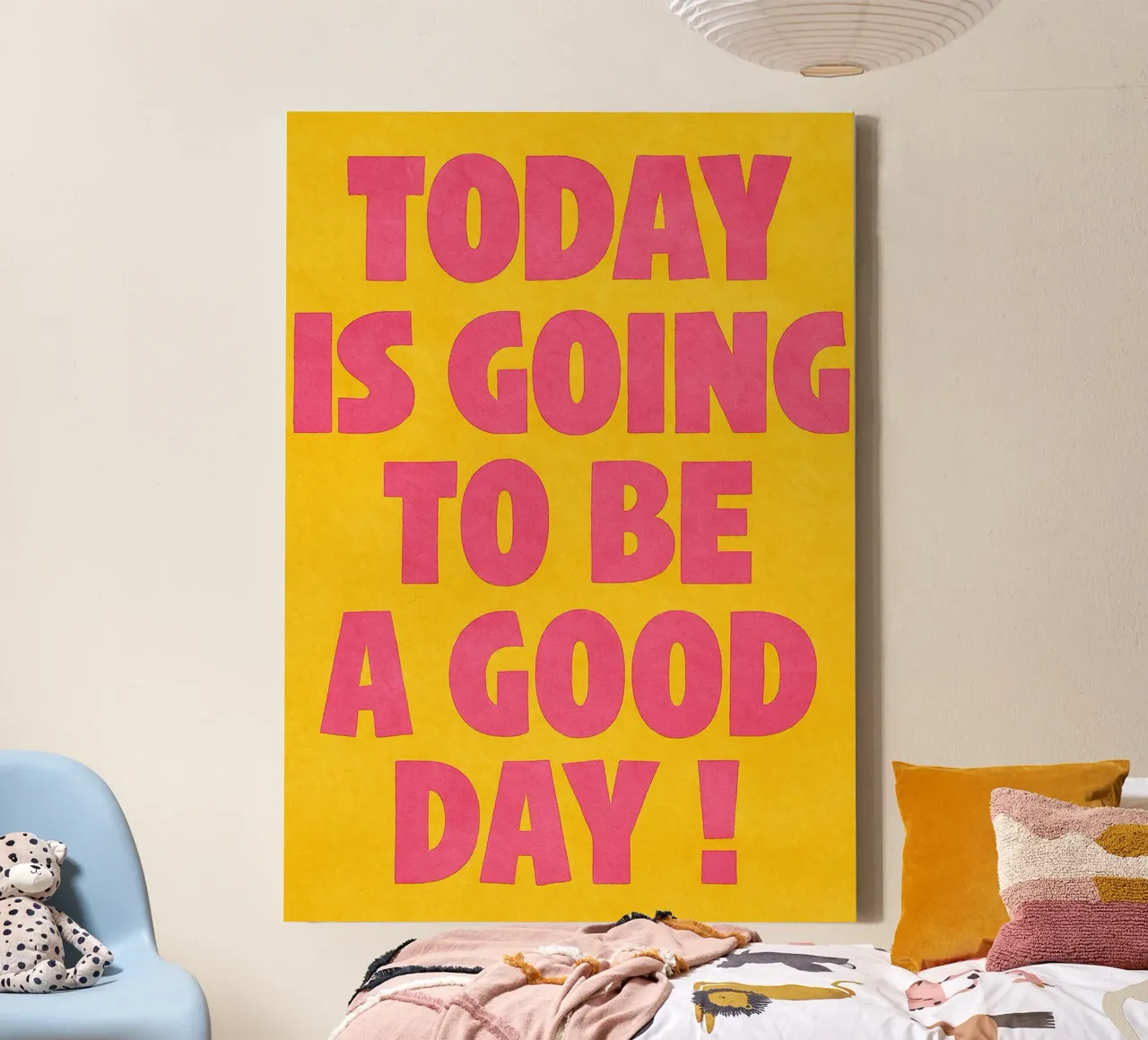 today is going to be a good day canvas by onelove