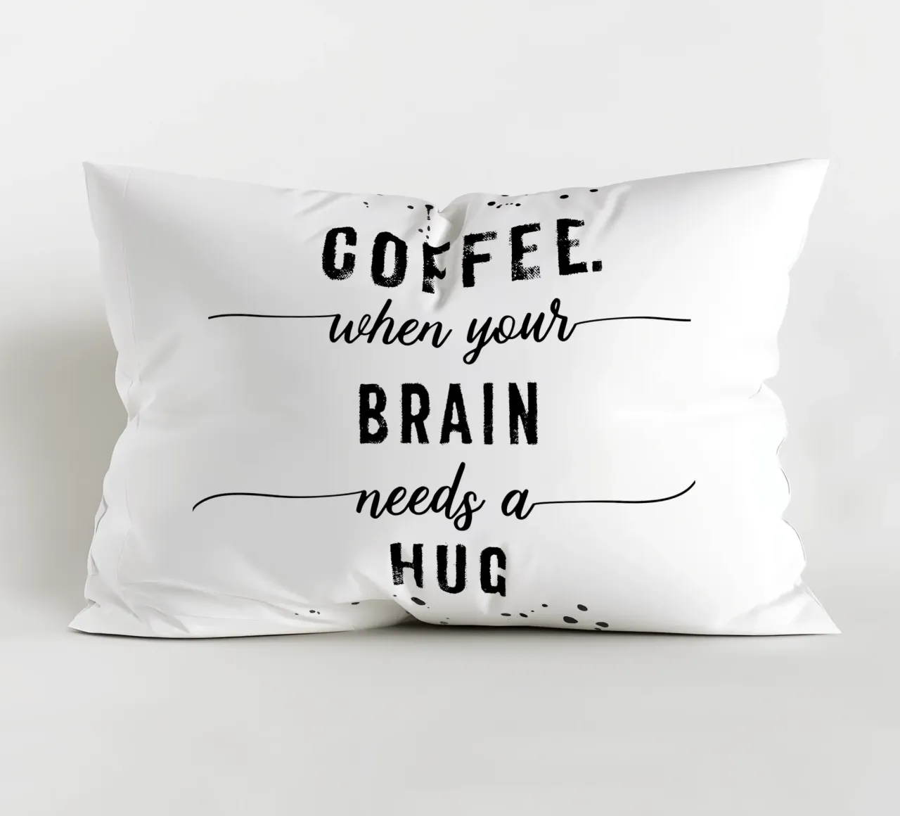 TEXT ART Coffee - when your brain needs a hug cuscino da Melanie Viola