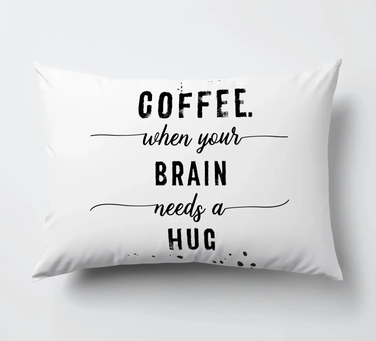 TEXT ART Coffee - when your brain needs a hug cuscino da Melanie Viola