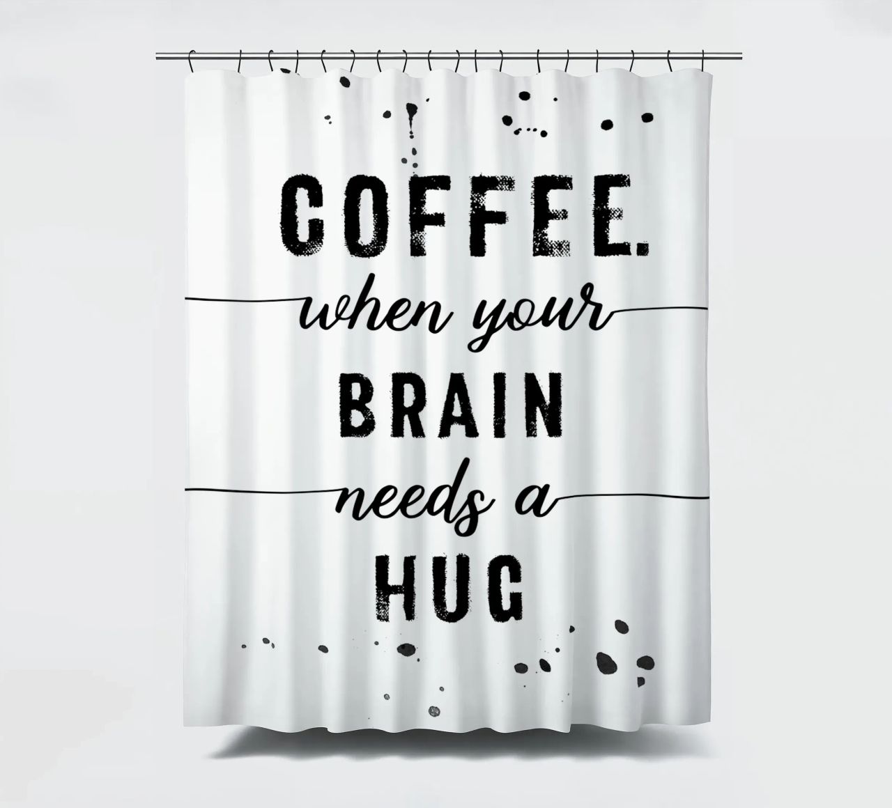 TEXT ART Coffee - when your brain needs a hug tenda da doccia da Melanie Viola