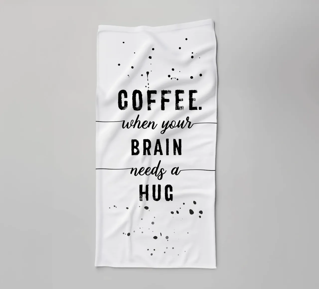 TEXT ART Coffee - when your brain needs a hug Handtuch von Melanie Viola