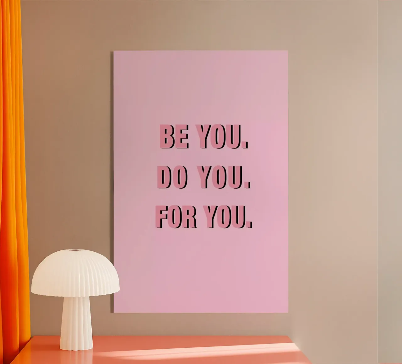 Be You Do You For You Pink acrylic glass by Vasare Nar