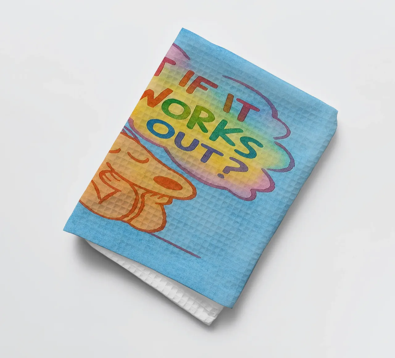 What If It All Works Out tea towel by onelove
