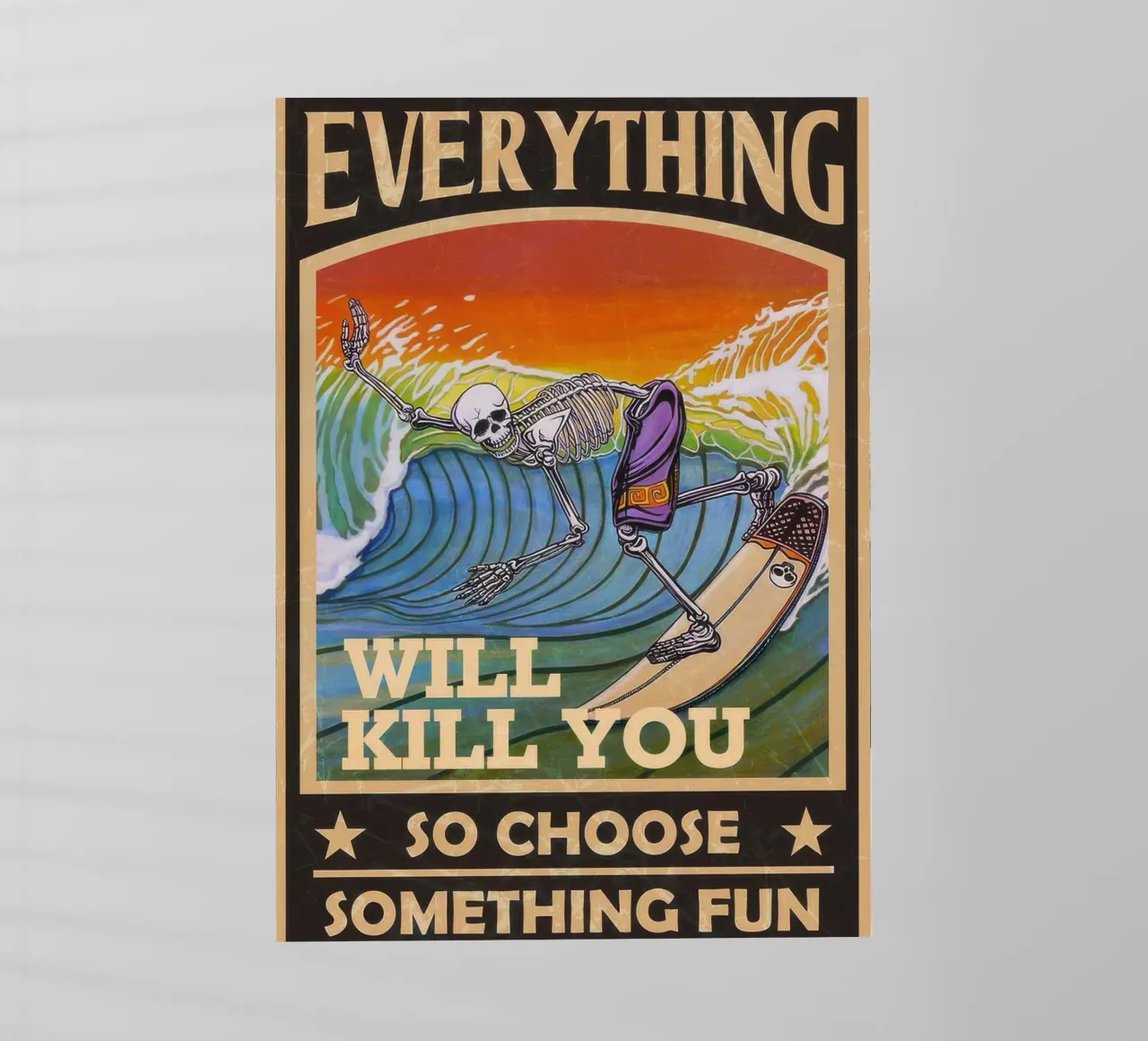 Todo te matará así que elige algo divertido Surfing Ske lámina retroiluminada de Beauty wall
