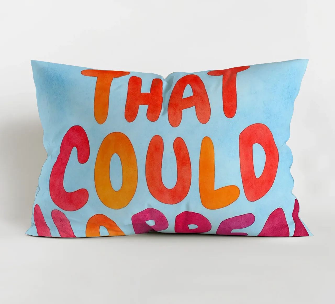 What's the best that could happen quote decorative cushion by onelove