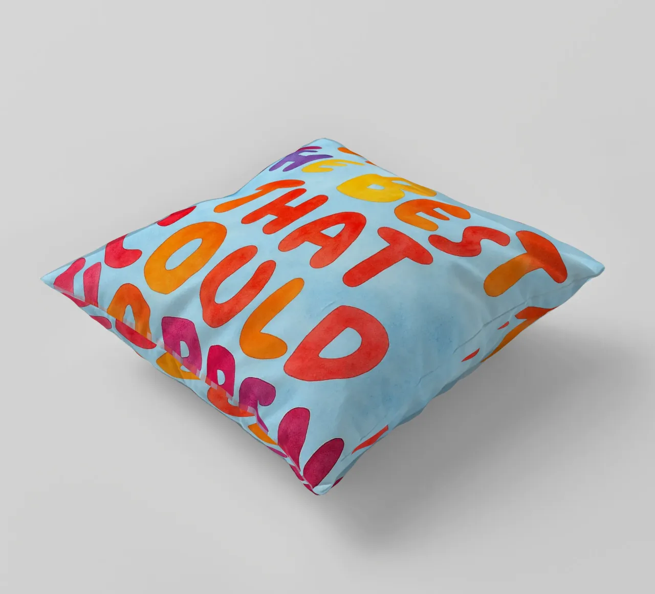 What's the best that could happen quote decorative cushion by onelove