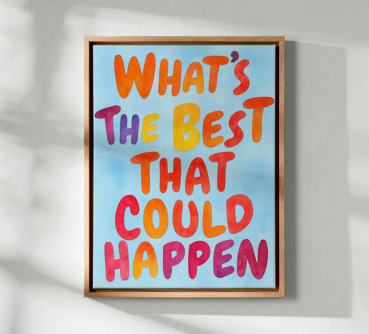 What's the best that could happen quote canvas by onelove