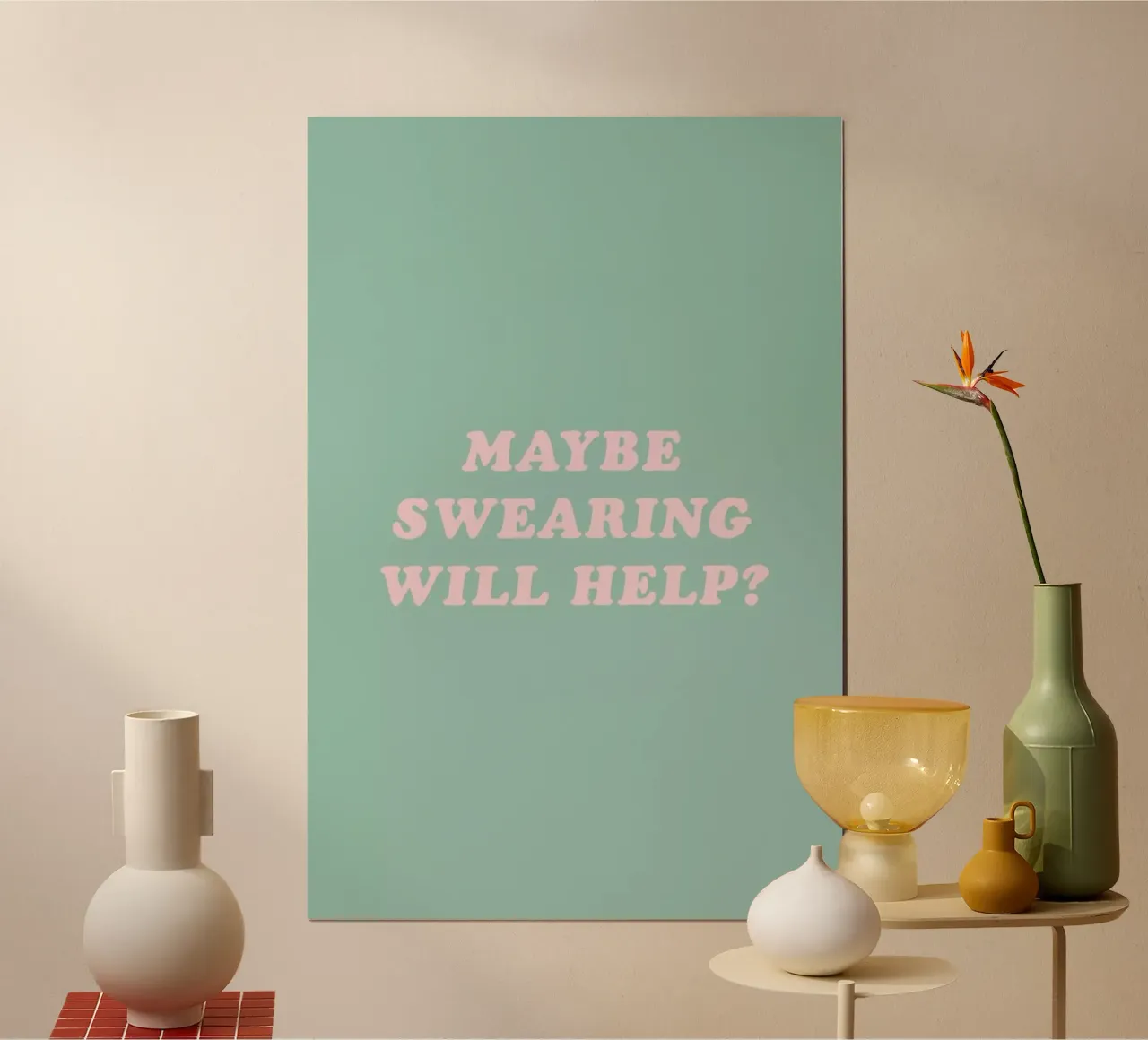 Maybe Swearing Will Help poster con telaio in alluminio da The Native State