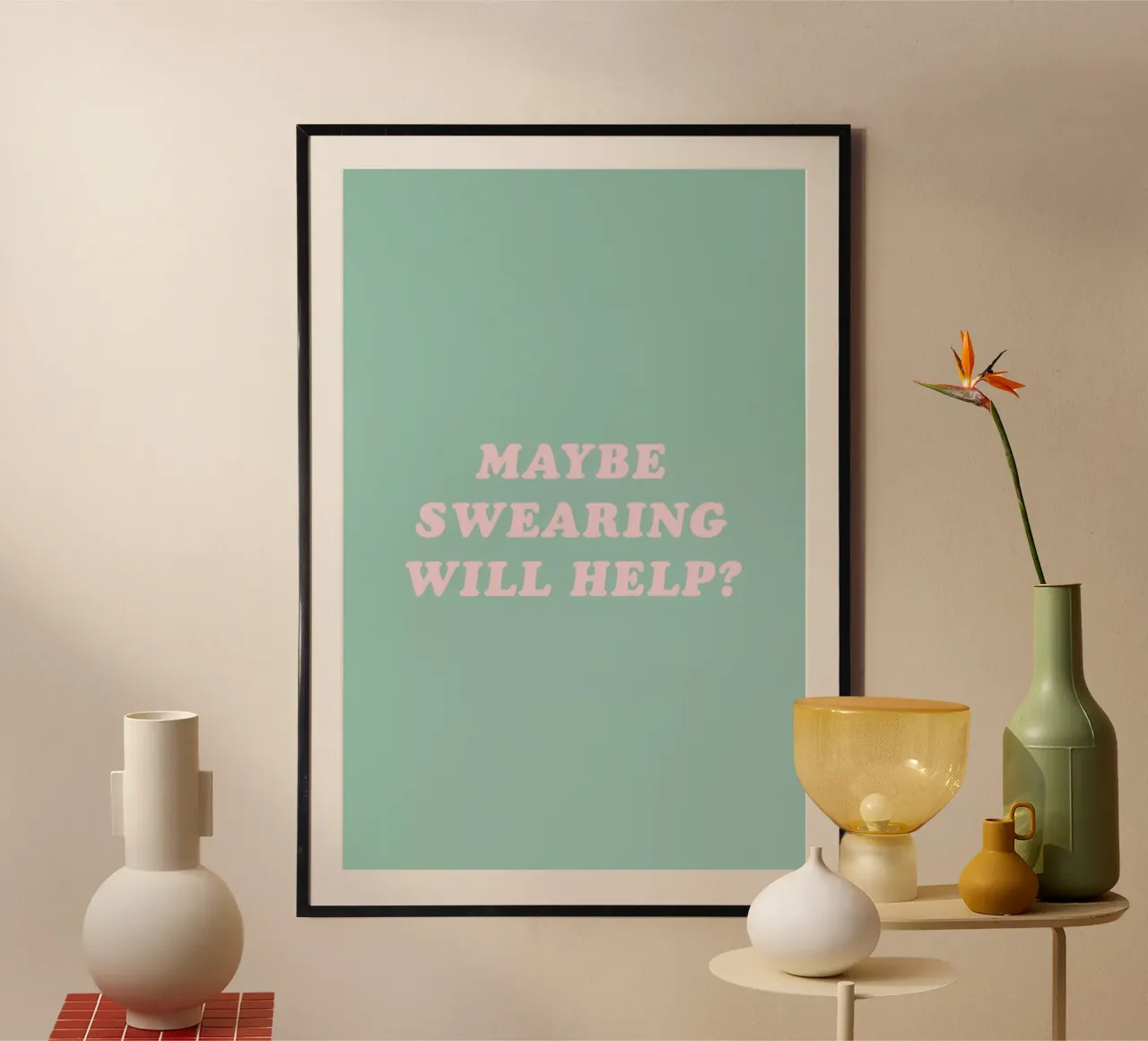 Maybe Swearing Will Help poster con telaio in alluminio da The Native State