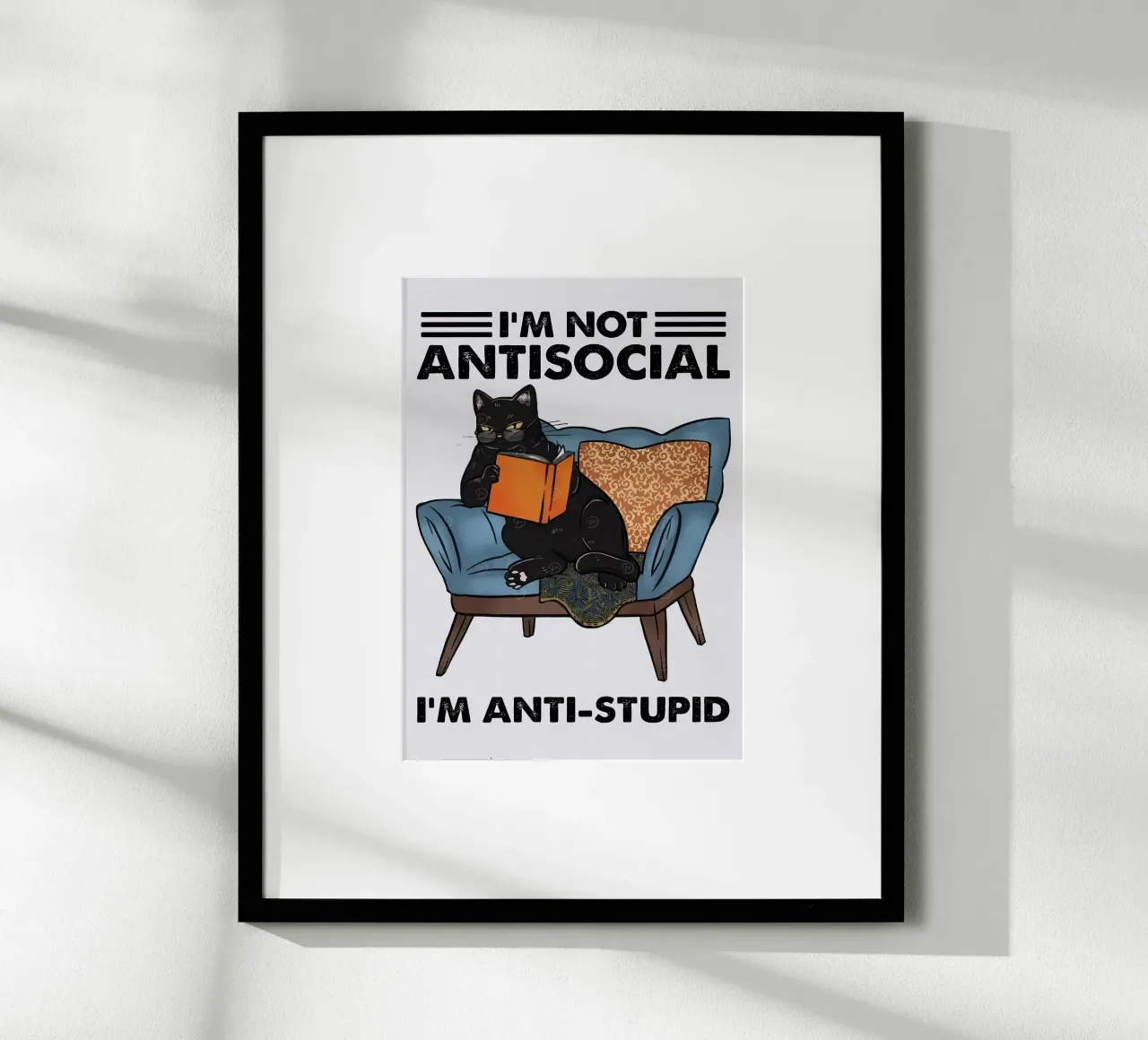 NON SONO ANTISOCIALE, SONO ANTISTUPIDO poster con telaio in plastica da Arjun
