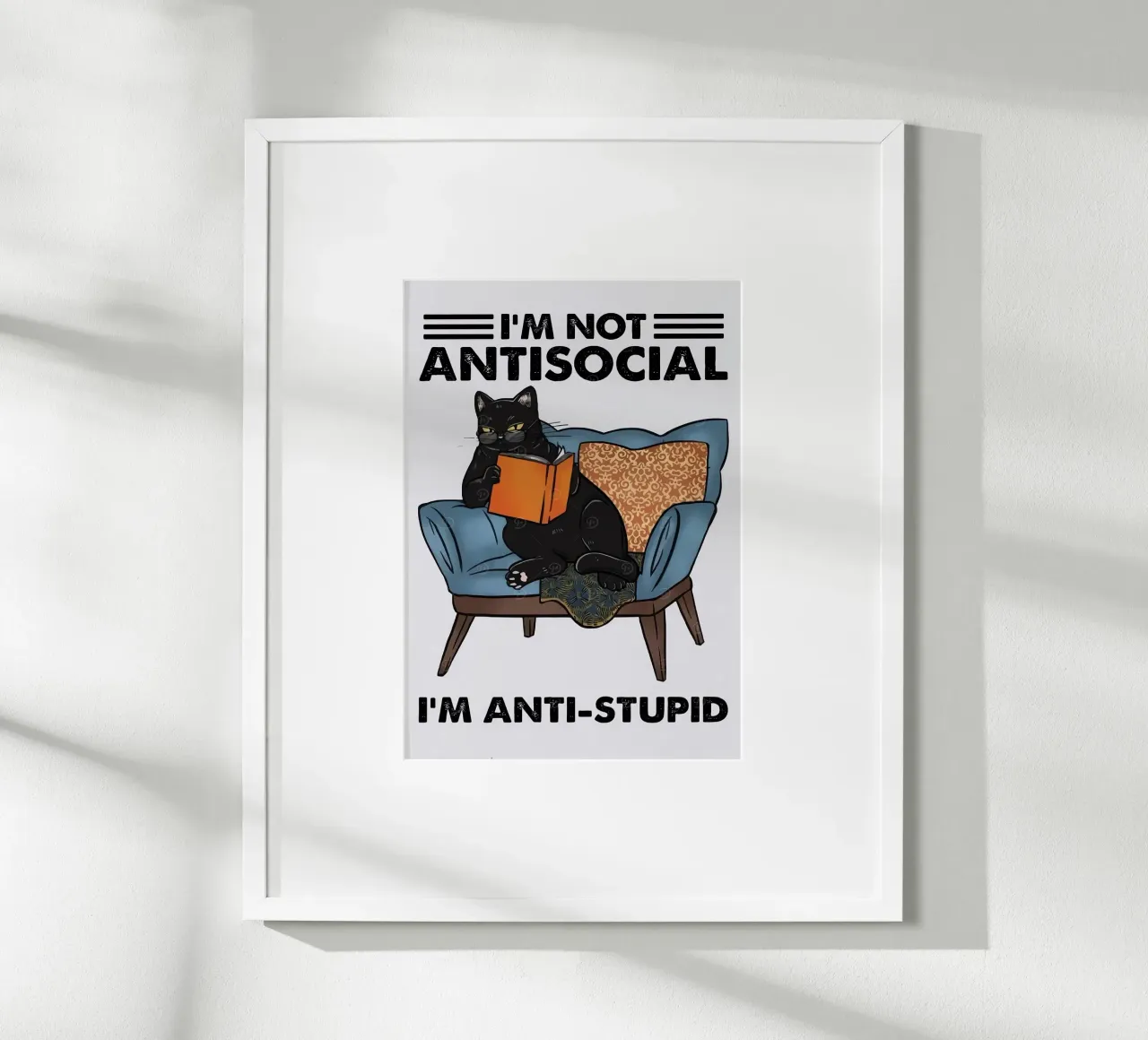 NON SONO ANTISOCIALE, SONO ANTISTUPIDO poster con telaio in plastica da Arjun