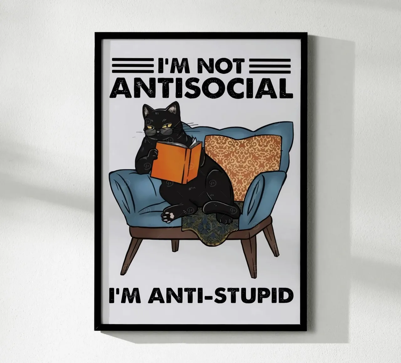 NON SONO ANTISOCIALE, SONO ANTISTUPIDO poster con telaio in plastica da Arjun