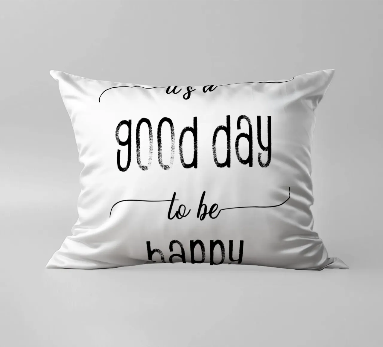 TEXT ART It is a good day to be happy cuscino da Melanie Viola