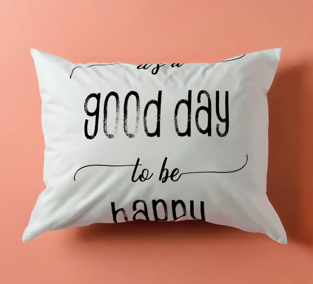 TEXT ART It is a good day to be happy cojín de Melanie Viola