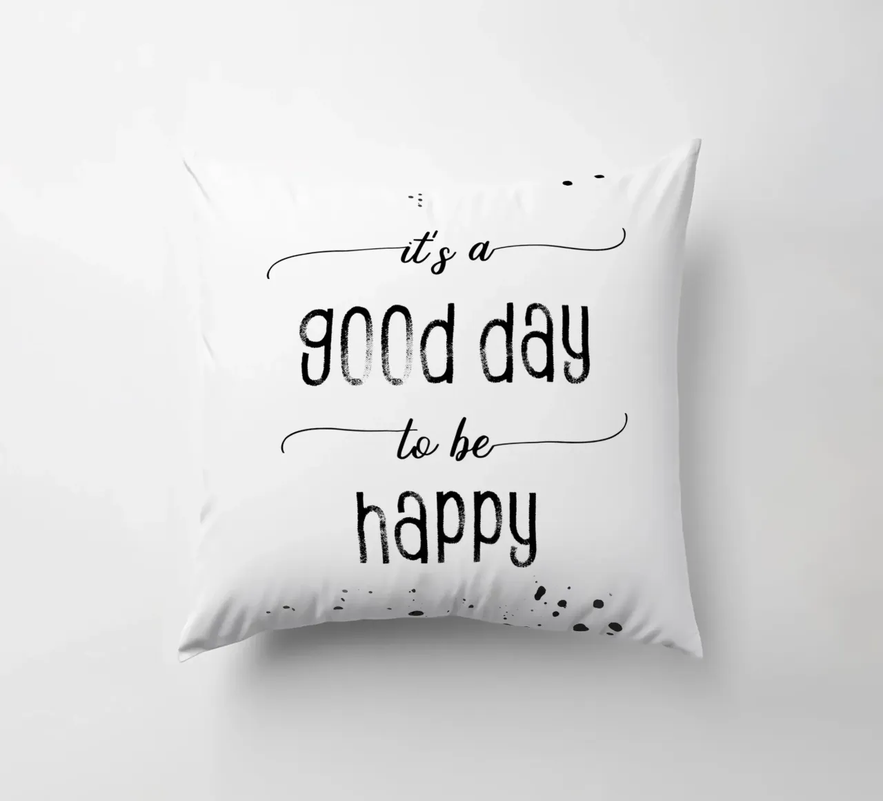 TEXT ART It is a good day to be happy cuscino da Melanie Viola