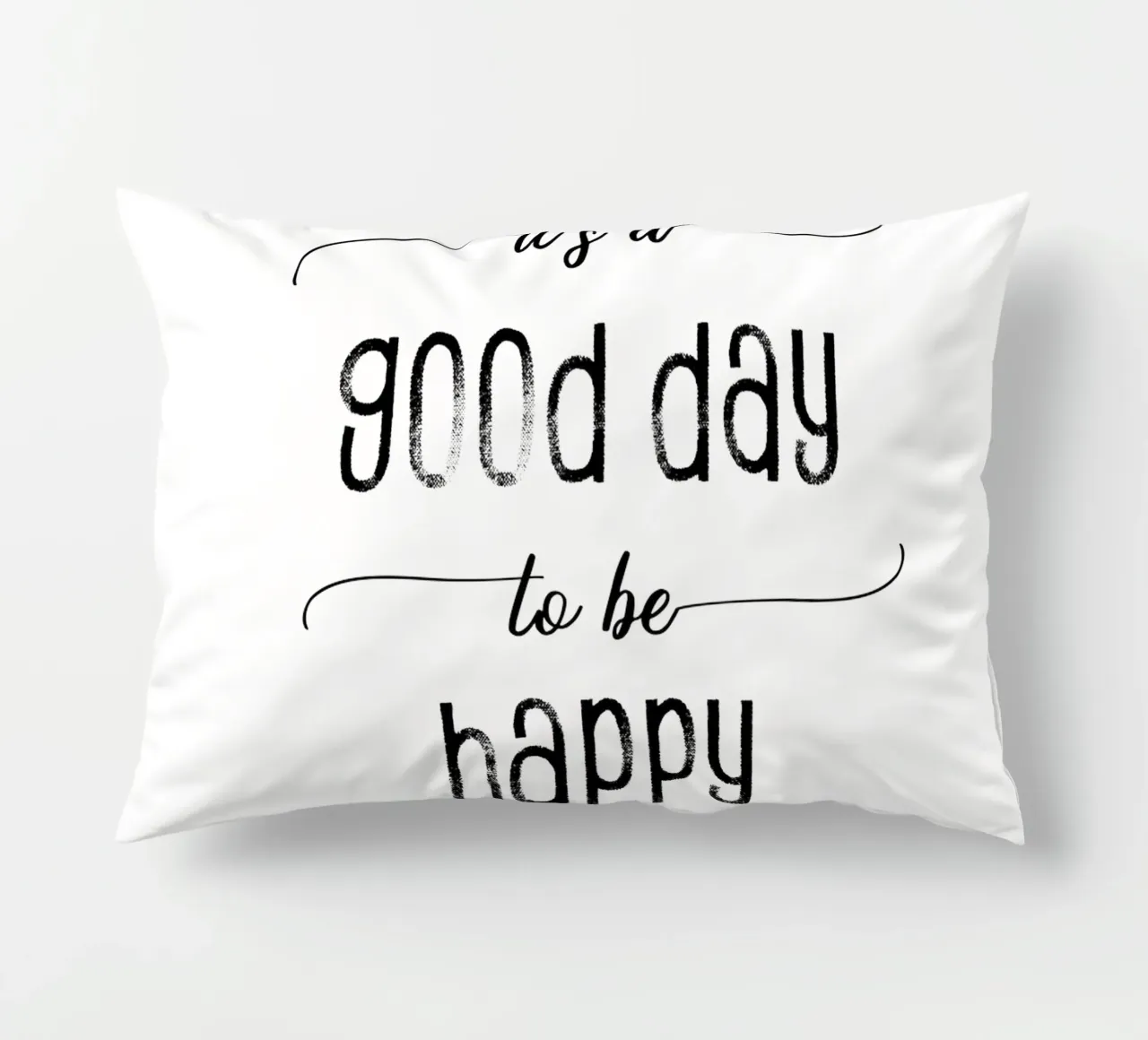 TEXT ART It is a good day to be happy cojín de Melanie Viola