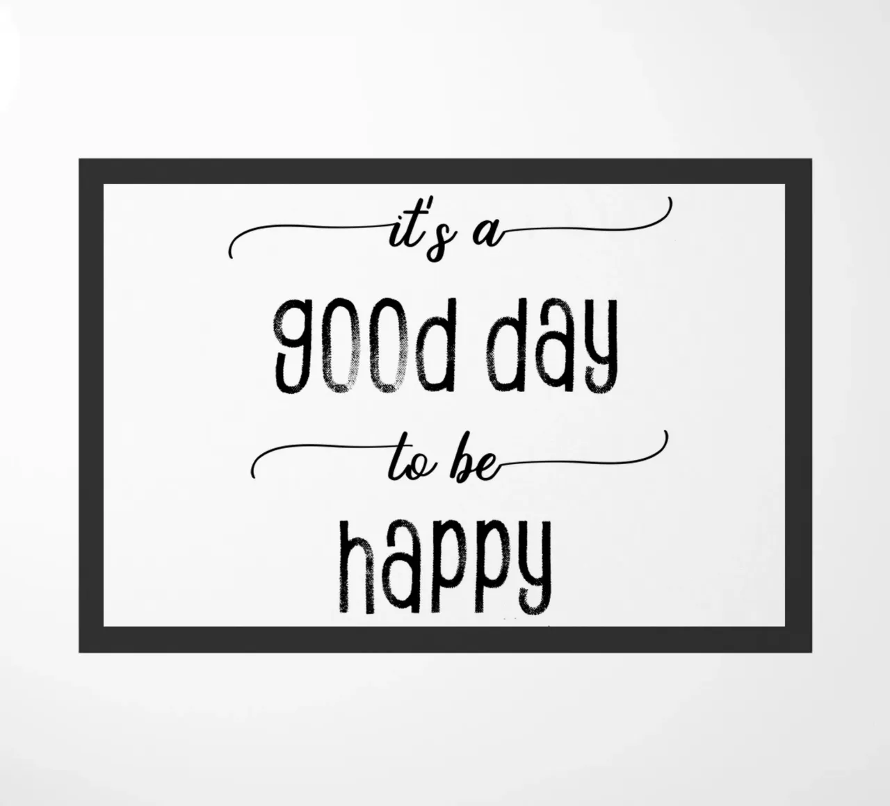 TEXT ART It is a good day to be happy zerbino da Melanie Viola